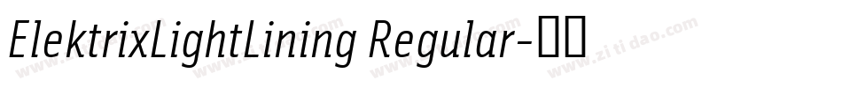 ElektrixLightLining Regular字体转换